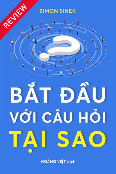 [Sách review] Bắt đầu với câu hỏi tại sao