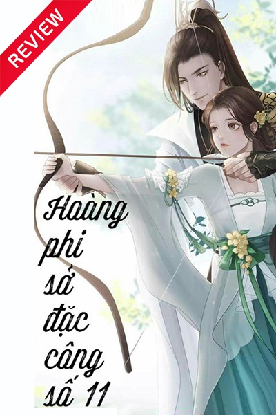 [Sách review] Hoàng phi sở đặc công số 11
