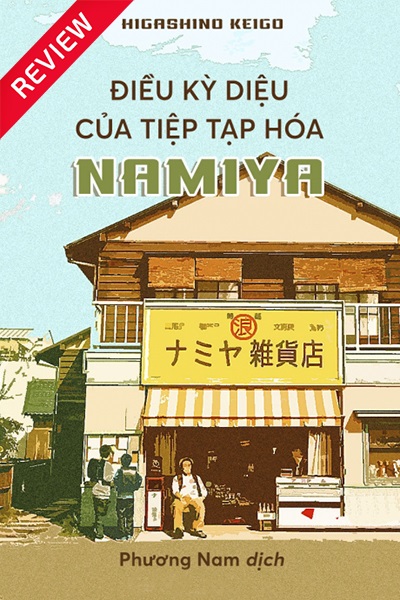 [Sách review] Điều kỳ diệu của tiệm tạp hóa Namiya