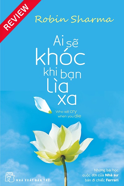 [Sách review] Ai sẽ khóc khi bạn lìa xa