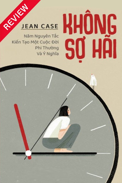 [Sách review] Không sợ hãi