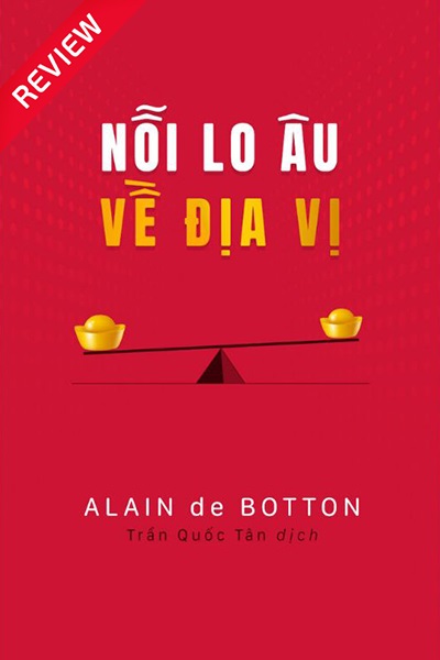 [Sách review] Nỗi lo âu về địa vị