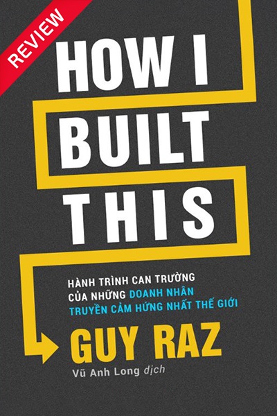[Sách review] How I Built This