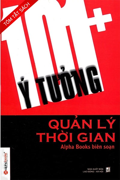 [Tóm tắt sách] 101+ ý tưởng quản lý thời gian