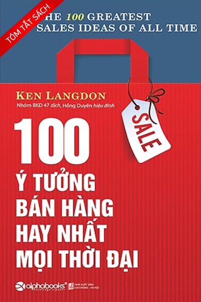 [Tóm tắt sách] 100 ý tưởng bán hàng hay nhất mọi thời đại