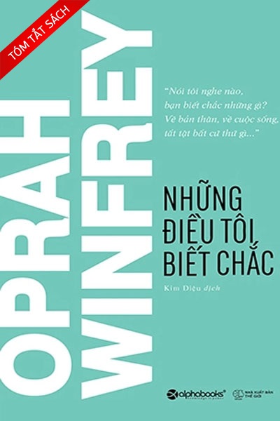 [Tóm tắt sách] Những điều tôi biết chắc