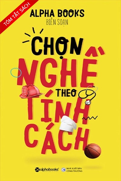 [Tóm tắt sách] Chọn nghề theo tính cách