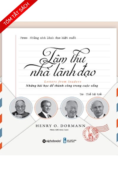 [Tóm tắt sách] Tâm thư nhà lãnh đạo: Những bài học để thành công trong cuộc sống