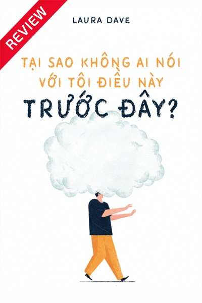 [Sách review] Tại sao không ai nói với tôi điều này trước đây?