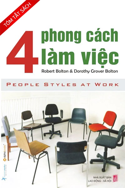 [Tóm tắt sách] 4 Phong cách làm việc: Cách thức tạo dựng các mối quan hệ đạt hiệu quả theo tính cách cá nhân