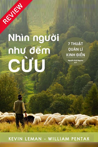[Sách review] Nhìn người như đếm cừu - 7 thuật quản lí kinh điển