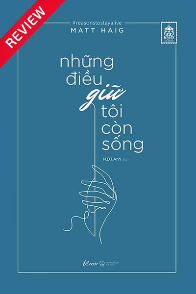 [Sách review] Những điều giữ tôi còn sống