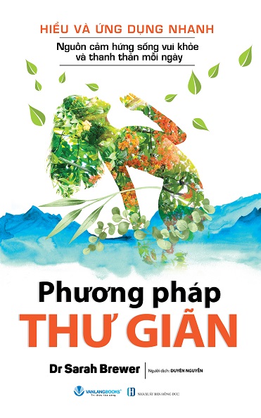 Hiểu và ứng dụng nhanh - Phương pháp thư giãn