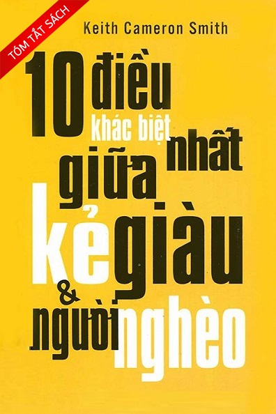 [Tóm tắt sách] 10 điều khác biệt lớn nhất giữa kẻ giàu và người nghèo