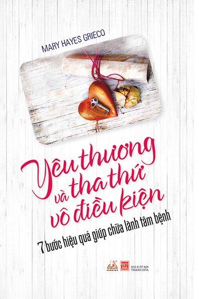 Yêu thương và tha thứ vô điều kiện