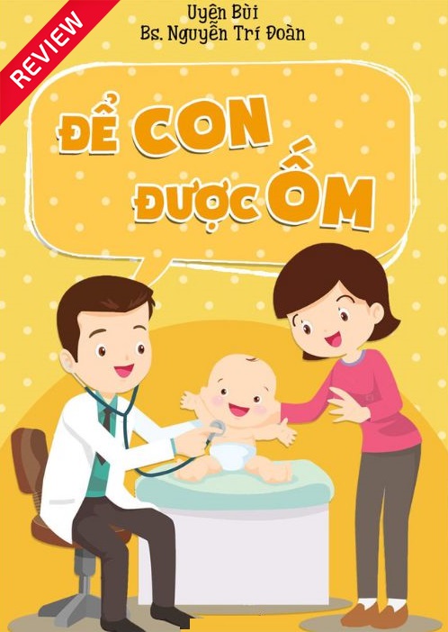 [Sách review] Để con được ốm