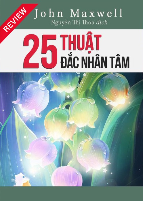 [Sách review] 25 thuật đắc nhân tâm