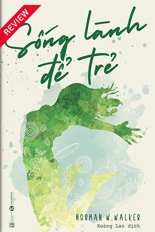 [Sách review] Sống lành để trẻ