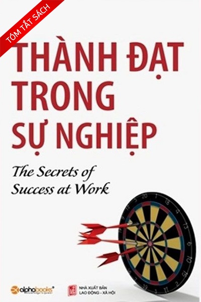 [Tóm tắt sách] Thành đạt trong sự nghiệp