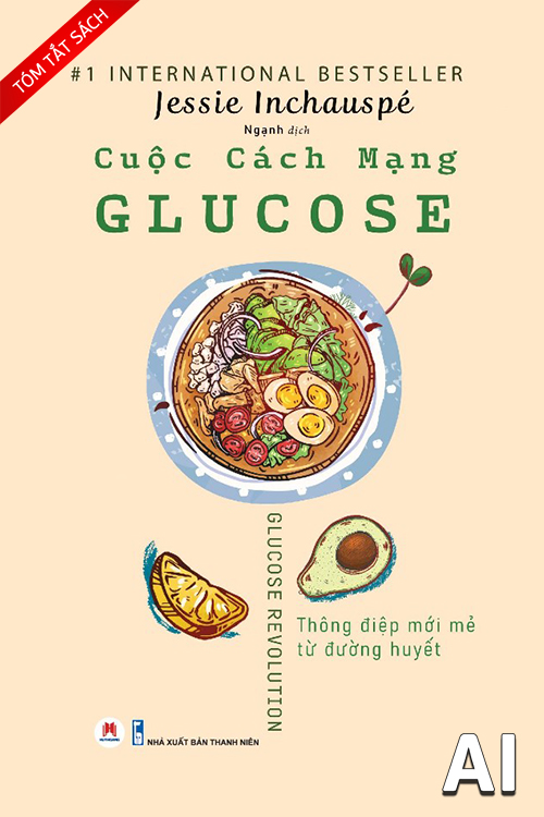 Tóm tắt sách: Cuộc cách mạng Glucose