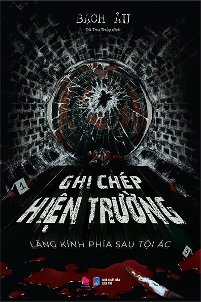 Ghi chép hiện trường – Lăng kính phía sau tội ác