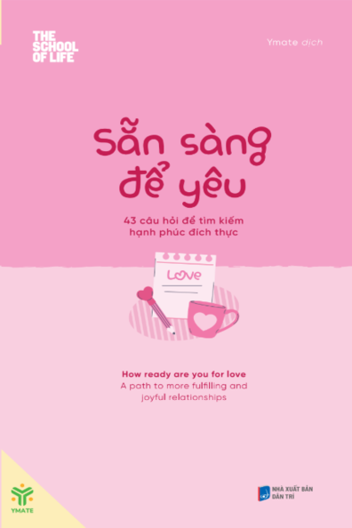 Sẵn sàng để yêu - 43 câu hỏi để tìm kiếm hạnh phúc đích thực