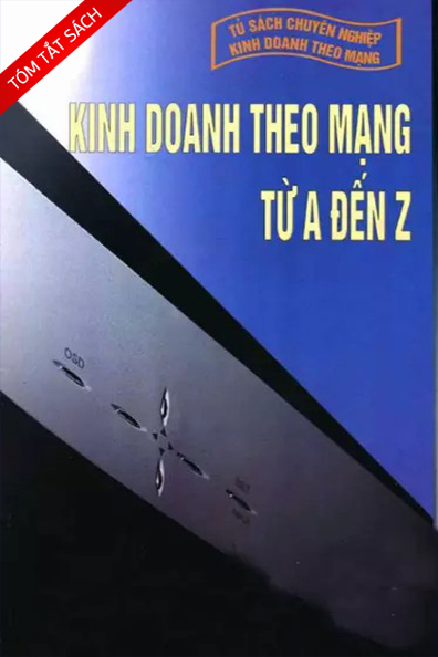 Tóm tắt sách: Kinh doanh theo mạng từ A-Z