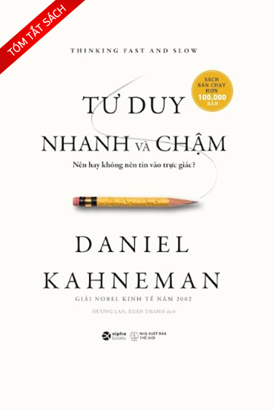 Tóm tắt sách: Tư duy nhanh và chậm