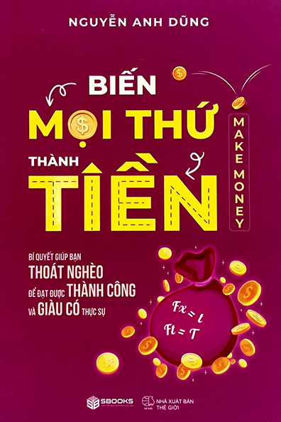 Biến mọi thứ thành tiền 1