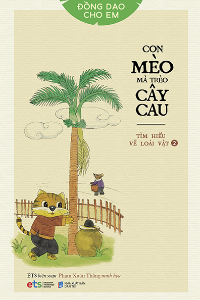 Đồng dao cho em: Tìm hiểu về loài vật 2: Con Mèo mà trèo cây cau