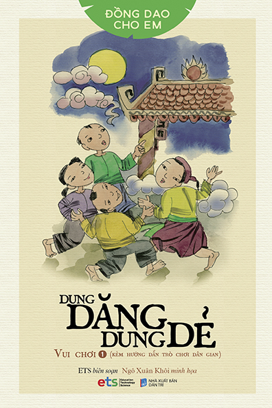 Đồng dao cho em: Vui chơi 1: Dung dăng dung dẻ