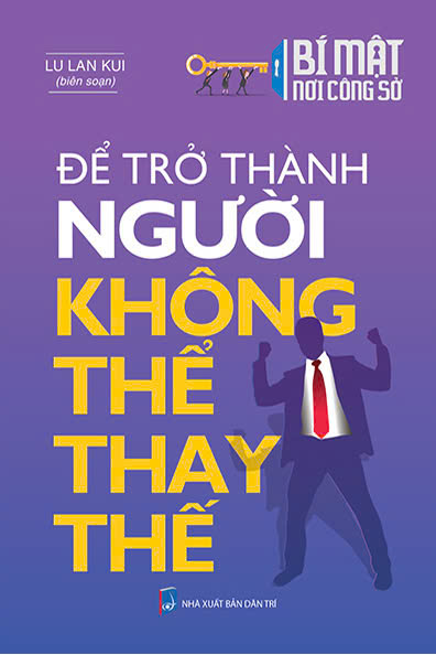 Bí mật nơi công sở - Để trở thành người không thể thay thế
