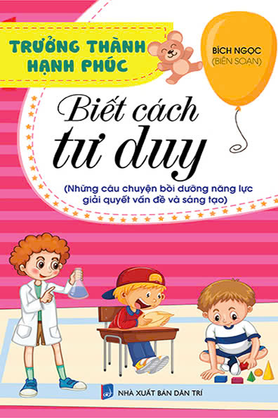 Trưởng thành hạnh phúc - Biết cách tư duy