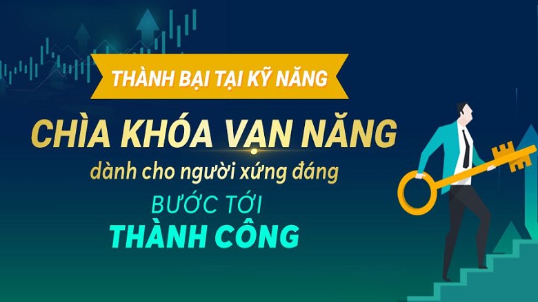 Thành bại tại kỹ năng Chìa khóa vạn năng dành cho người xứng đáng bước tới thành công